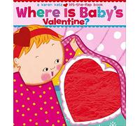 Where Is Baby's Valentine?: A Lift-the-Flap Book