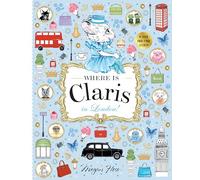 Where is Claris in London: Claris: A Look-and-find Story! (Volume 3)