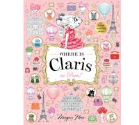 Where is Claris in Paris! : Claris: A Look-and-find Story!