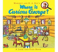 Where is Curious George?: A Look and Find Book
