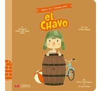 Where Is? / ¿Dónde Está? El Chavo: A Bilingual Hide-And-Seek Book (Lil' Libros)