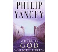Where Is God When It Hurts?