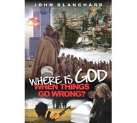 Where Is God When Things Go Wrong?