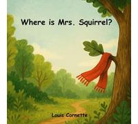 Where is Mrs. Squirrel?