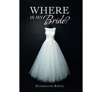 Where Is My Bride?