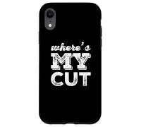 Where Is My Cut I Love Money Show Me The Money Meme Funny Case for iPhone XR