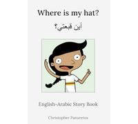 Where is my hat?: English-Arabic Story Book (Learn English)