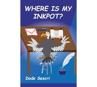 Where is My Inkpot? (Words to Elate)
