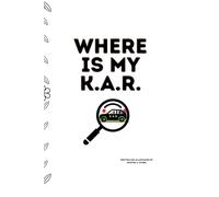 WHERE IS MY K.A.R.