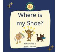 Where is My Shoe?: Speech Sound Disorders, w and sh sounds, speech therapy, sensory learning