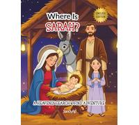 Where Is Sarah? A Heavenly Search & Find Adventure (English Edition): A Personalized Search-and-Find Journey Through the Story of Jesus’ Birth