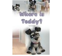 Where is Teddy? (The Adventures of Daisy-Mae)