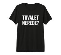 Where is The Bathroom in Turkish Tourist Premium T-Shirt