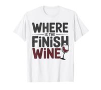 Where is The Finish Wine Funny Running Pun T-Shirt