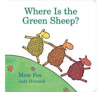 Where Is the Green Sheep? by Horacek, Judy, Fox, Mem (March 16, 2009) Board book