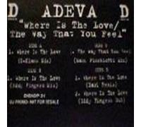 Where Is The Love / The Way That You Feel - Adeva 2X12"