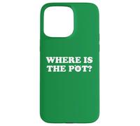 Where is The Pot? Gold Shamrock Funny St Patricks Day Lucky Case for iPhone 15 Pro Max