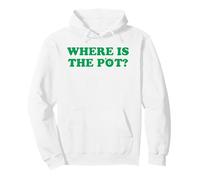 Where is The Pot? Gold Shamrock Funny St Patricks Day Lucky Pullover Hoodie