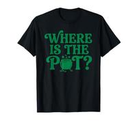 Where is The Pot St Patricks Day Lucky Shamrock Pot of GOL-d T-Shirt