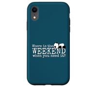 Where is the Weekend? Funky Sleepy Kawaii Panda Fun Case for iPhone XR