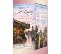 Where It All Begins: The Series Starters Irish Romance Collection: Three Complete Sweet Small-Town Irish Romances - Books 1 of the Dooncarra, ... Series (Irish Romance Collections & Boxsets)
