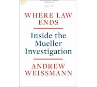 Where Law Ends: Inside the Mueller Investigation