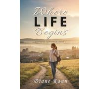 Where Life Begins: 1 (Choosing Tomorrow)