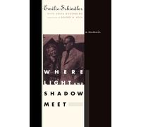 Where Light and Shadow Meet : A Memoir