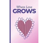 Where Love Grows