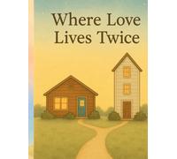 Where Love Lives Twice