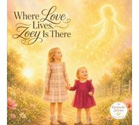 Where Love Lives, Zoey is There (The Keepsake Stories)