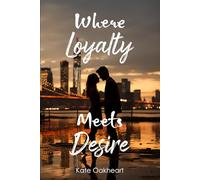 Where Loyalty Meets Desire