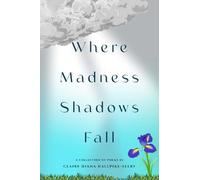 Where Madness Shadows Fall