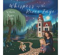 Where Magic Stirs (Whispers Of The River Faye)