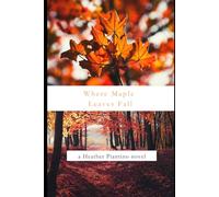 Where Maple Leaves Fall