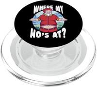 Where My Ho's At - Funny Rude Christmas, Naughty Santa Claus PopSockets PopGrip for MagSafe