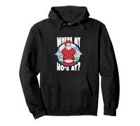 Where My Ho's At - Funny Rude Christmas, Naughty Santa Claus Pullover Hoodie
