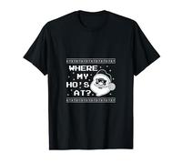 Where My Ho's At? T-Shirt