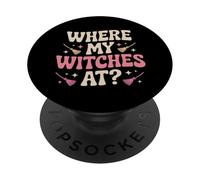 Where My Witches At Halloween PopSockets Adhesive PopGrip