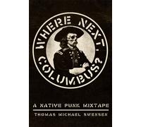 Where Next, Columbus? Volume 27 : A Native Punk Mixtape