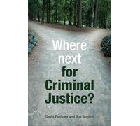 Where next for criminal justice?