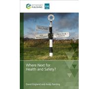 Where Next for Health and Safety?