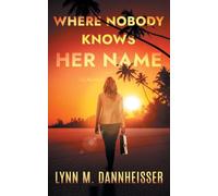 Where Nobody Knows Her Name