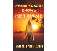Where Nobody Knows Her Name