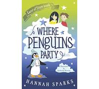 Where Penguins Party: 3 (Land of Stars)
