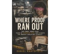 Where Proof Ran Out: The Cindy James Case, Years of Reported Fear, and a Death the Inquest Could Not Classify