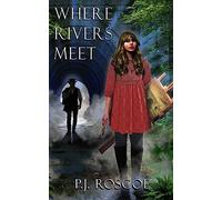 Where Rivers Meet