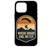 Where Roads End We Fly Paragliding Sunset Case for iPhone 16 Pro Max