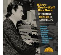 Where Rock 'n' Roll Was Born: Celebrating 100 Years of Sam Phillips (V arious Artists) [VINYL]