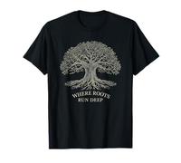 Where Roots Run Deep Strong Roots Nature T-Shirt